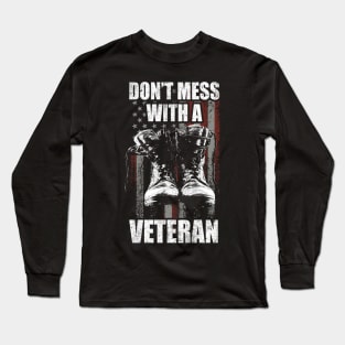 Don't mess with a Veteran Long Sleeve T-Shirt